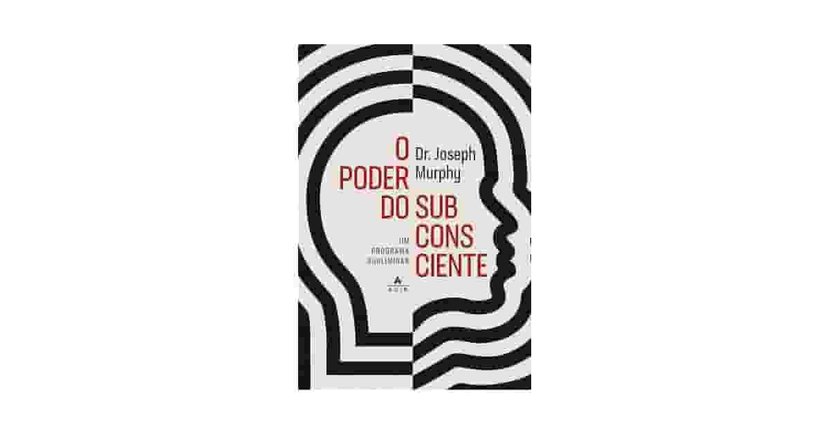 Melhores Livros de Autoajuda para Desenvolvimento Pessoal: 10 Leituras Essenciais