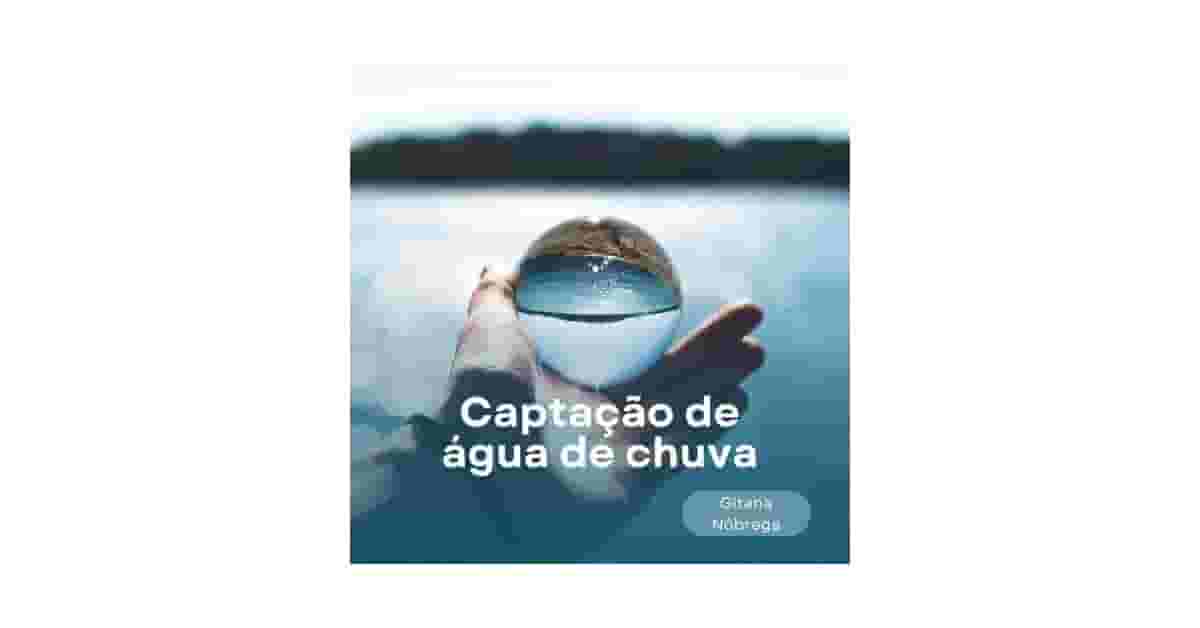 Sistemas de Captação de Água da Chuva Reviews: O Guia