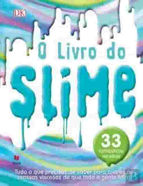 O Livro do Slime 33 Fantásticas receitas