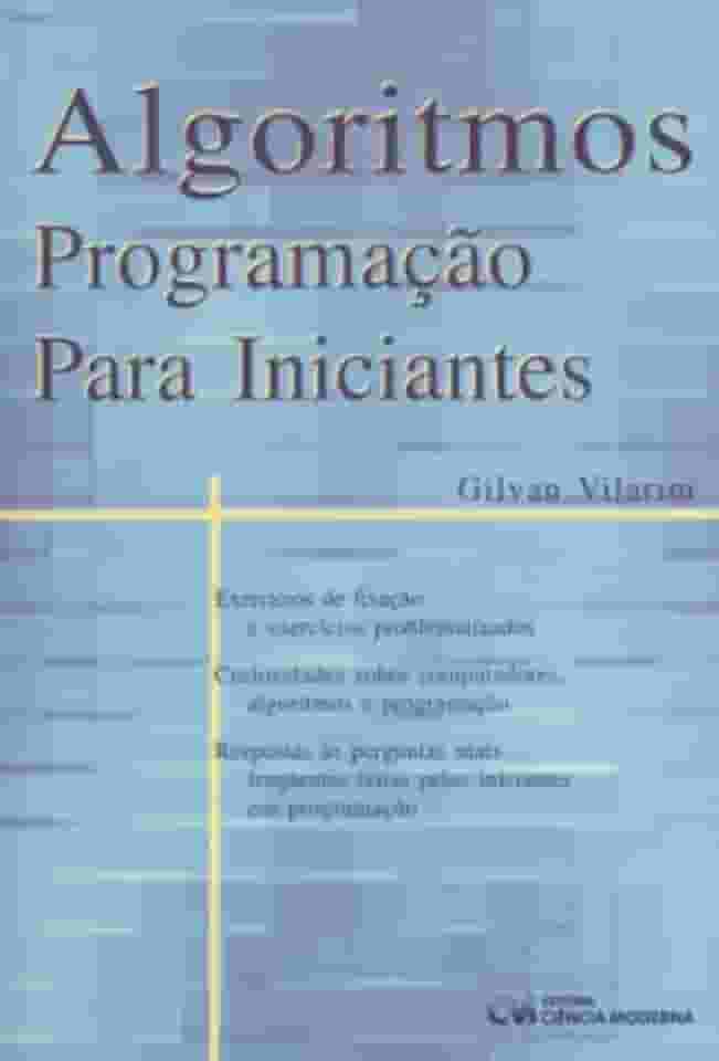 Algoritmos. Programação Para Iniciantes