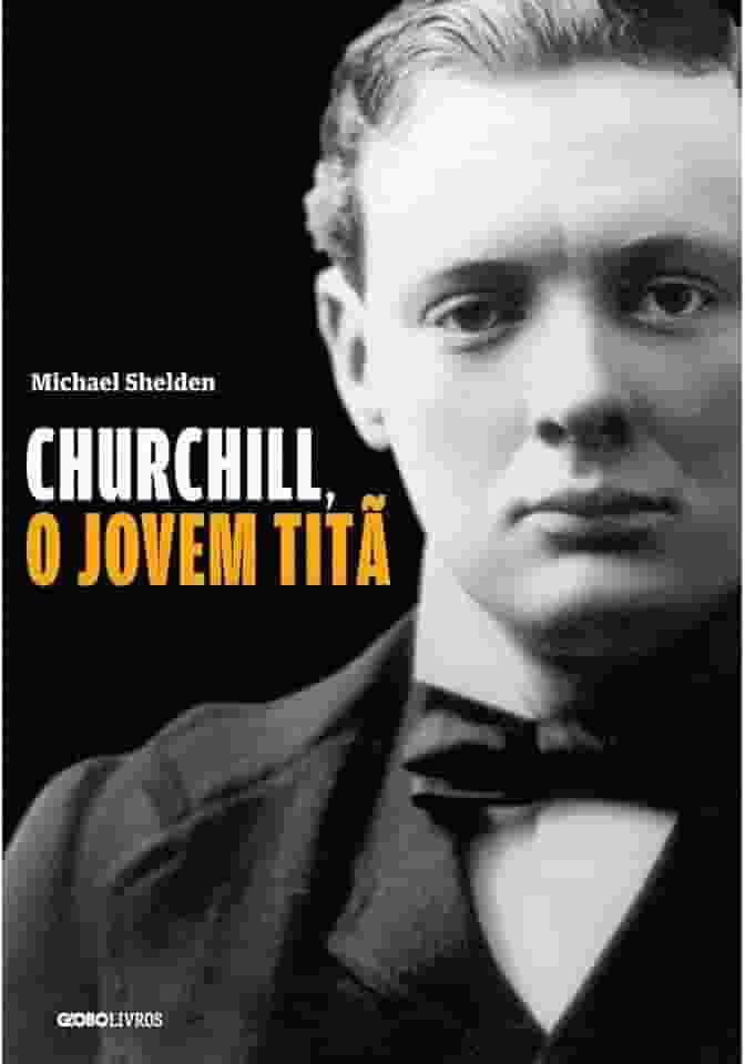 Churchill, o jovem titã