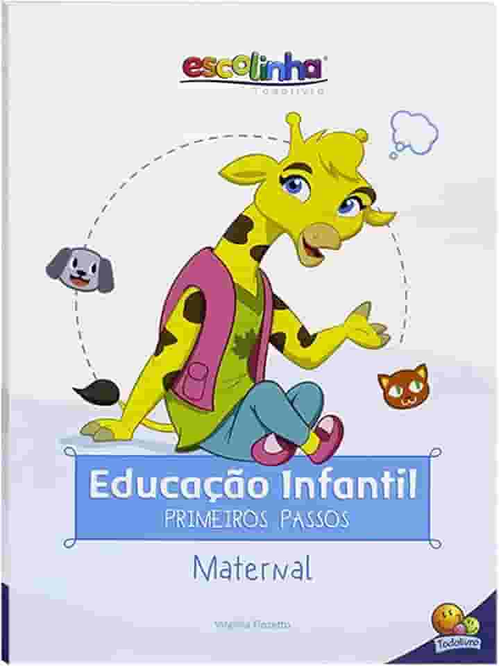 Escolinha Educação Infantil - Primeiros Passos: Maternal