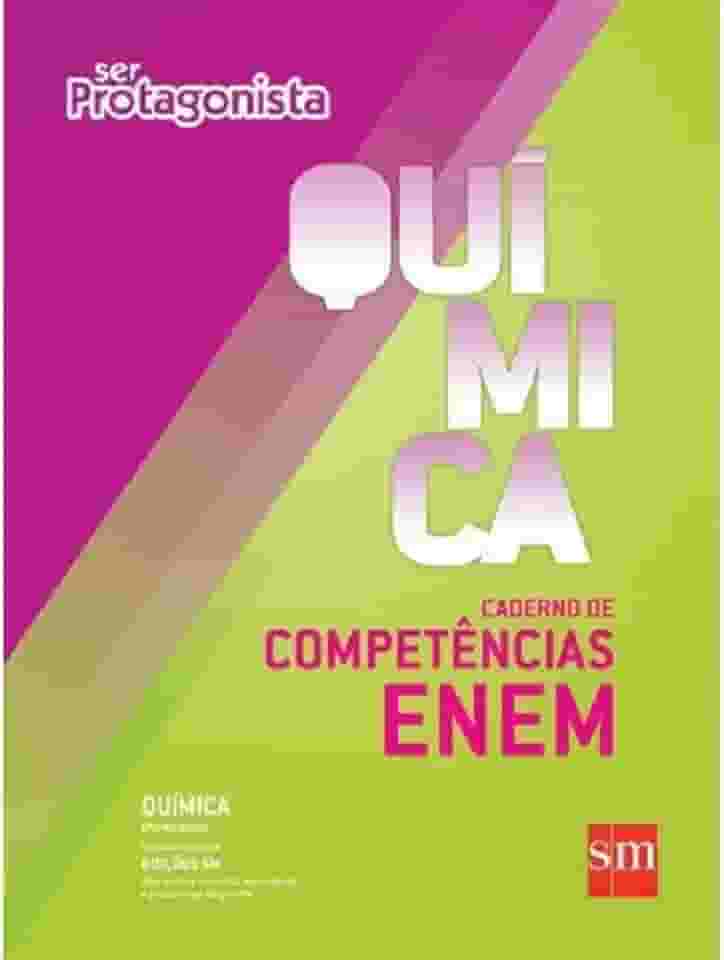 Ser Protagonista. Química. Caderno de Competências ENEM