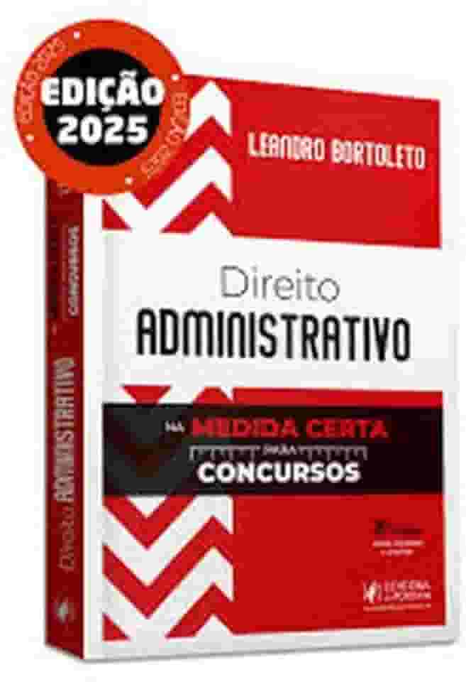 Direito Administrativo na Medida Certa para Concursos - 3ª Edição (2025)