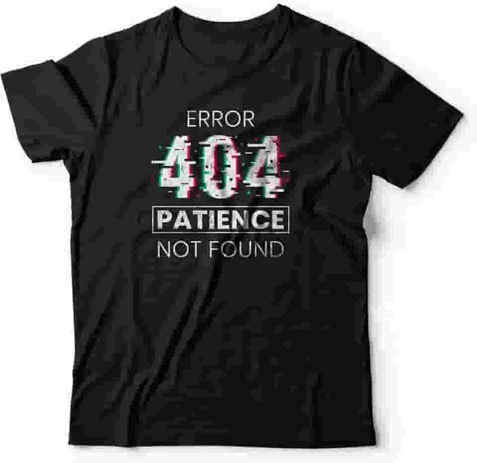 Camiseta Patience Not Found