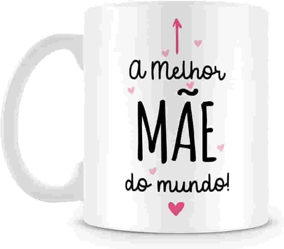 Caneca A Melhor Mãe do Mundo