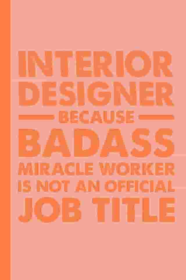 Interior Designer Gifts: Funny Interior Designer Notebook For Women