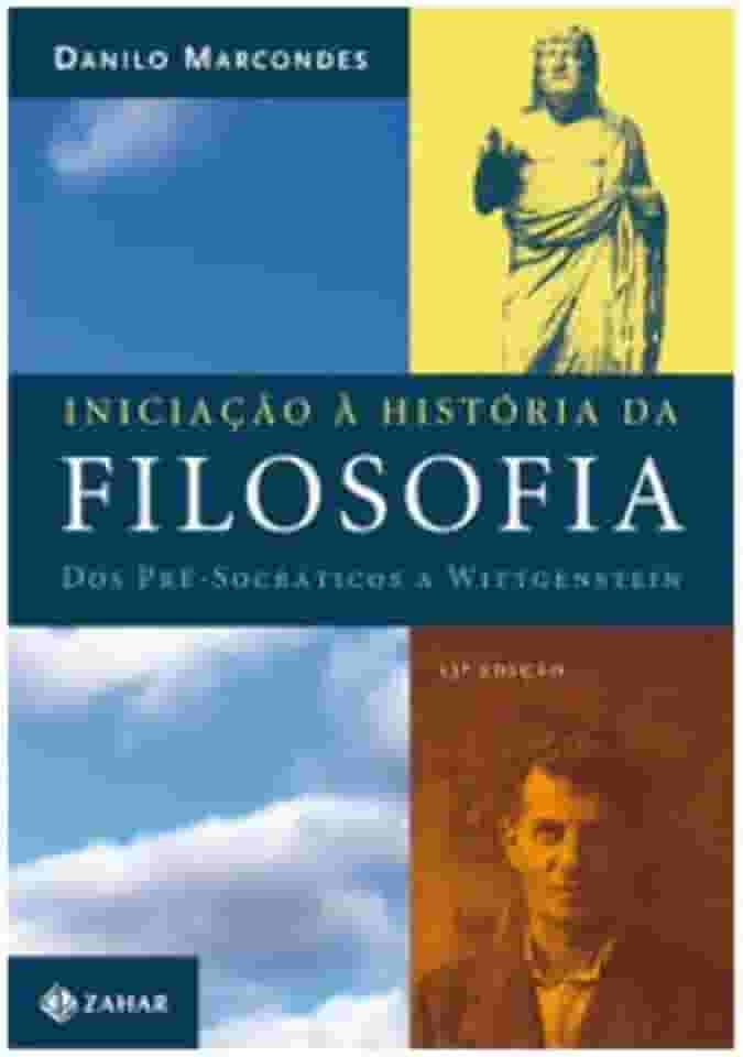 Iniciação à história da filosofia: Dos pré-socráticos a Wittgenstein