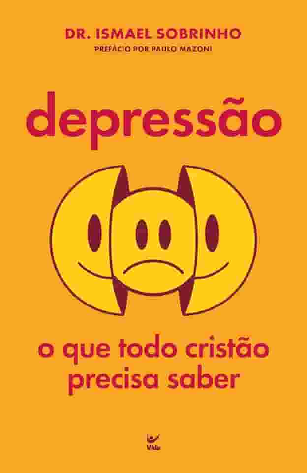 Depressão: o que Todo Cristão Precisa Saber