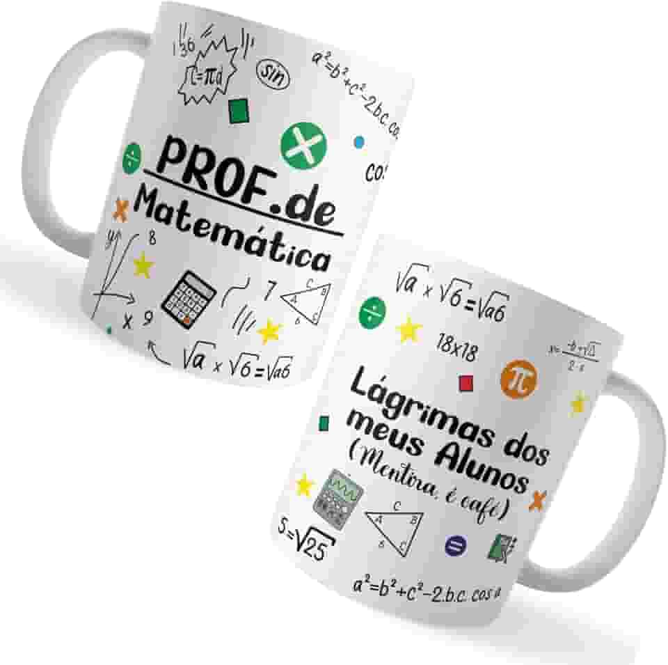 Caneca Xicara Professores de Matemática Lágrimas dos Alunos