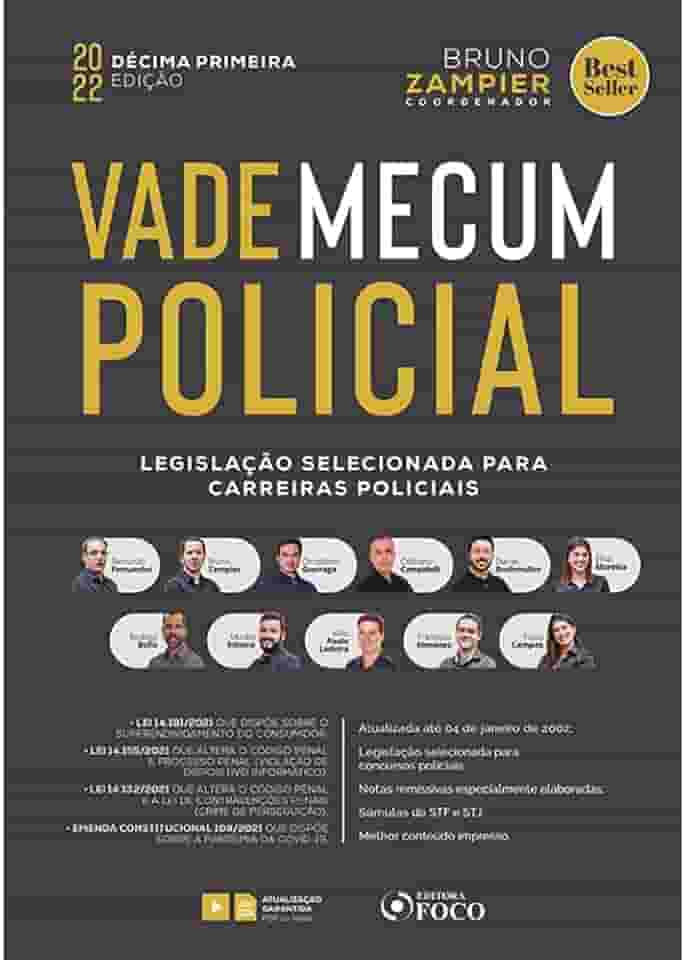 VADE MECUM POLICIAL - LEGISLAÇÃO SELECIONADA PARA CARREIRAS POLICIAIS - 11 ª ED - 2022