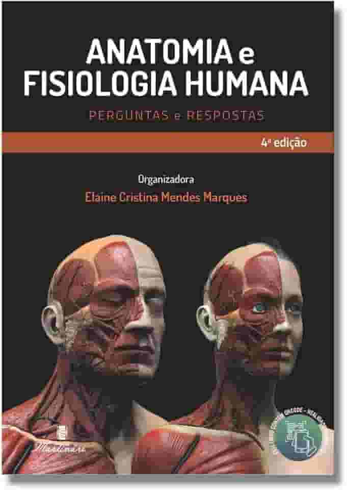 Anatomia e Fisiologia Humana - Perguntas e Respostas
