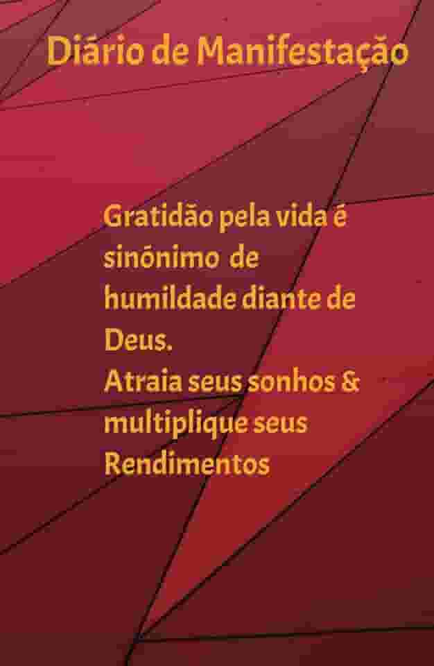 Diário de manifestaçào: Atraia seus sonhos e multiplique seus rendimentos (Portuguese Edition)