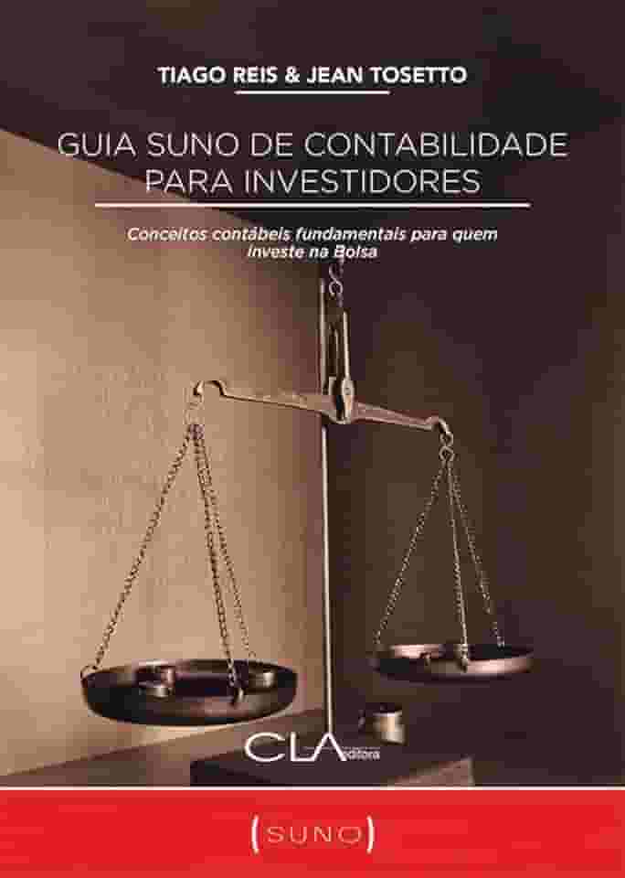 Guia Suno de Contabilidade para Investidores: Conceitos contábeis fundamentais para quem investe na Bolsa