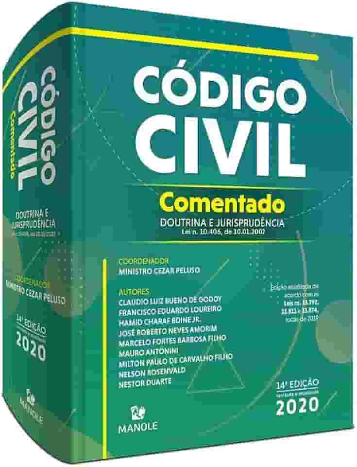 Código Civil Comentado: Doutrina e jurisprudência - Lei n. 10.406, de 10.01.2002