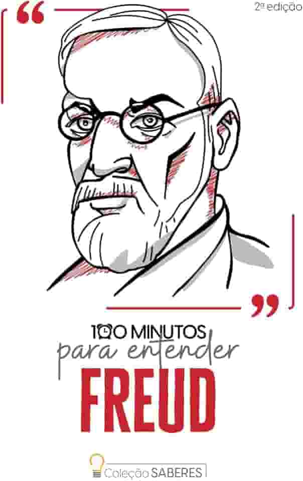 Coleção Saberes - 100 minutos para entender Freud