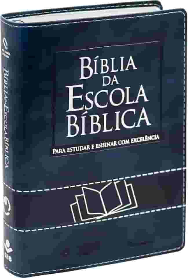 Bíblia da Escola Bíblica NAA | SBB | Bíblia da Escola Bíblica - Capa em couro sintético, azul nobre: Nova Almeida Atualizada (NAA)