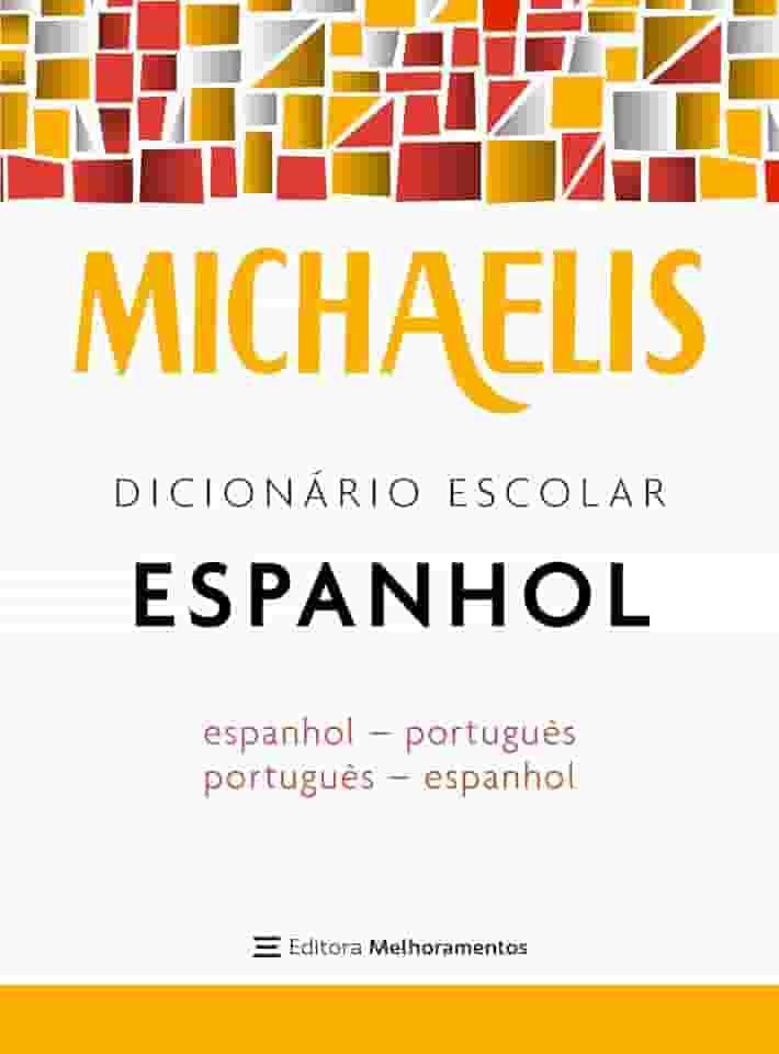 Michaelis dicionário escolar espanhol