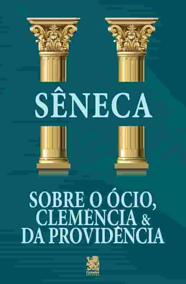 Sobre o Ócio, Clemência e da Providência