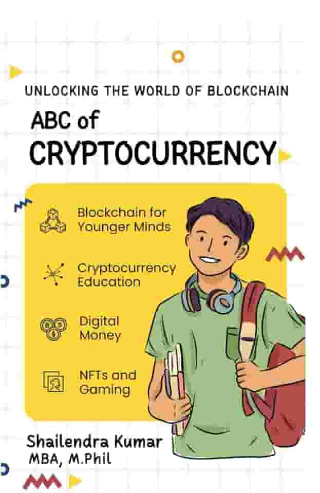 ABC of CRYPTOCURRENCY: Unlocking the World of Blockchain