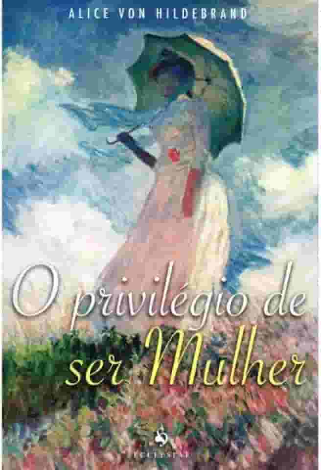 O Privilégio de Ser Mulher