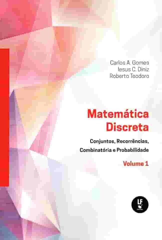 Matemática Discreta: Conjuntos, Recorrências, Combinatória e Probabilidade: 1