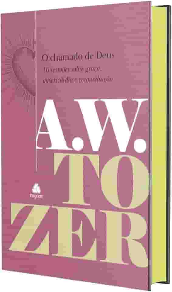 O chamado de Deus: 10 sermões sobre graça, misericórdia e reconciliação