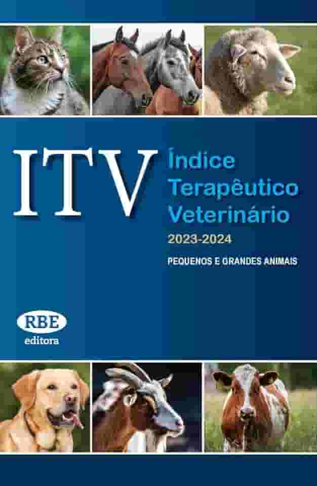 ITV Índice Terapêutico Veterinário 2023 - 2024 Pequenos e Grandes Animais