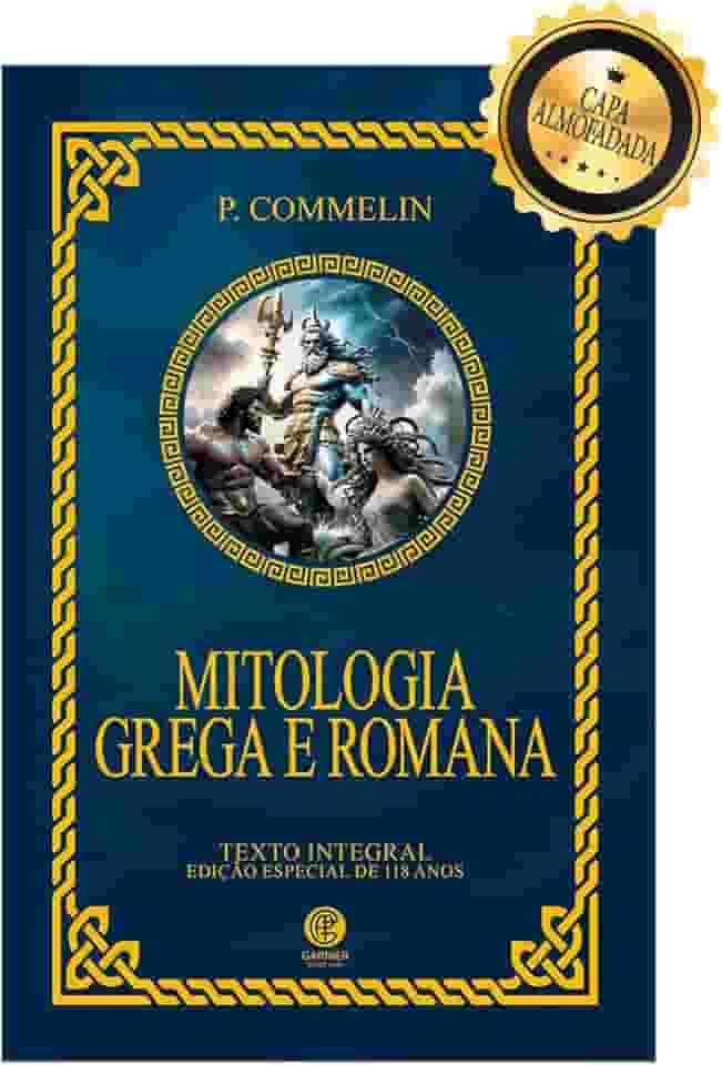 Mitologia Grega e Romana - Edição de Luxo Almofadada