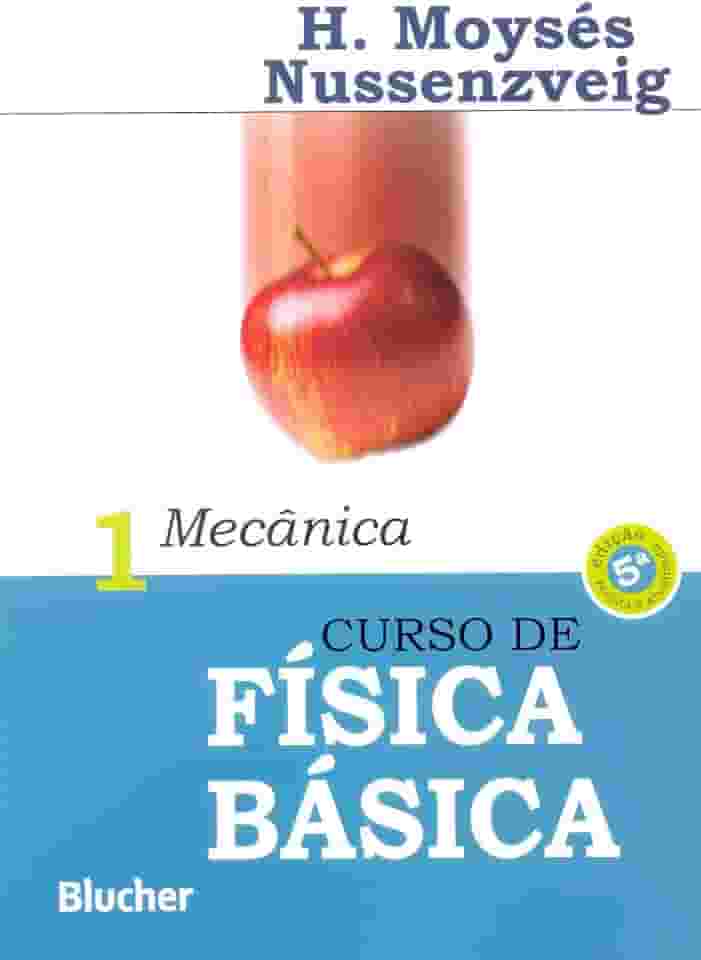 Curso de Física Básica: Mecânica (Volume 1)