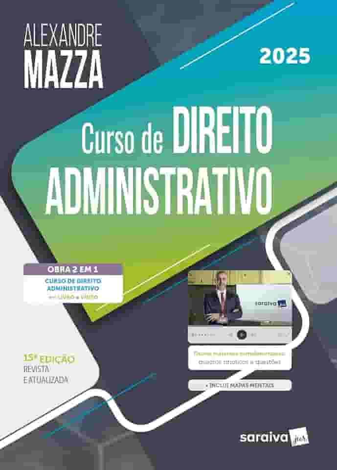 Curso de Direito Administrativo - 15ª Edição 2025