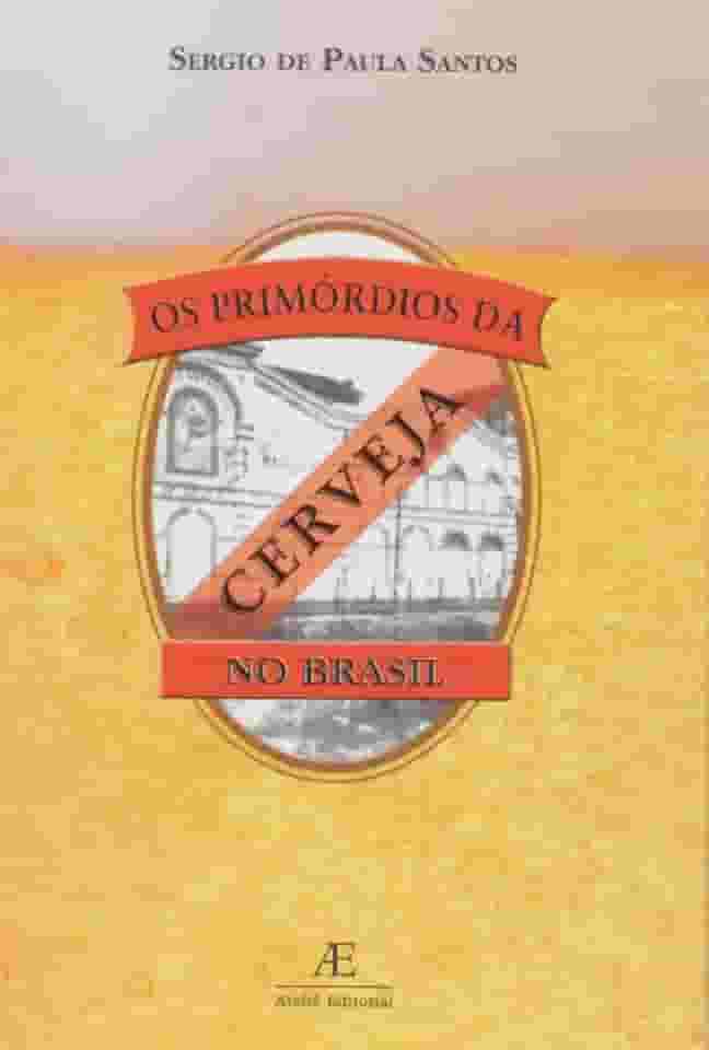 Os Primórdios da Cerveja no Brasil