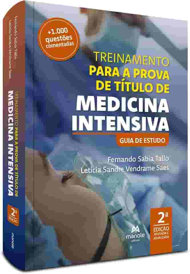Treinamento para a prova de título de medicina intensiva: Guia de estudo