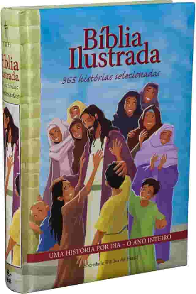 Bíblia Ilustrada – 365 Histórias Selecionadas: Nova Tradução na Linguagem de Hoje (NTLH)