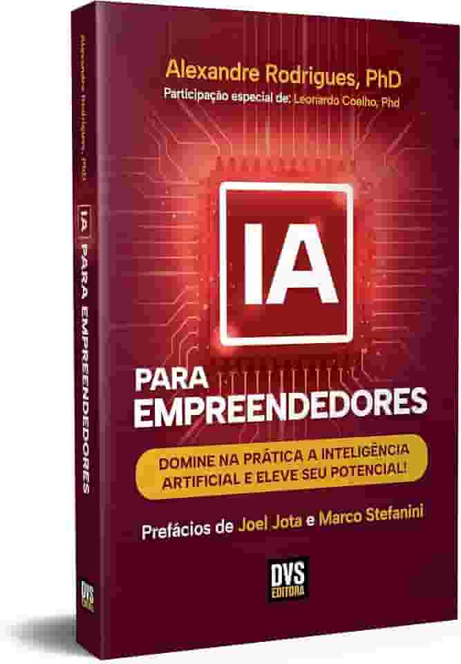 IA para Empreendedores: Domine na prática a inteligência artificial e eleve seu potencial!