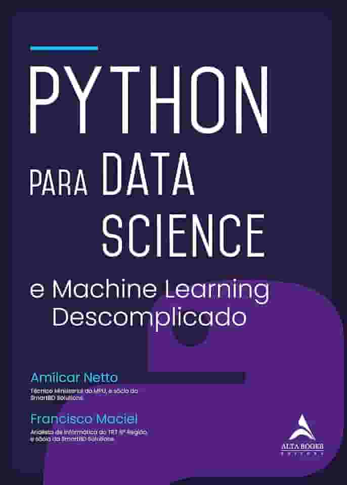 Python Para Data Science: e Machine Learning Descomplicado