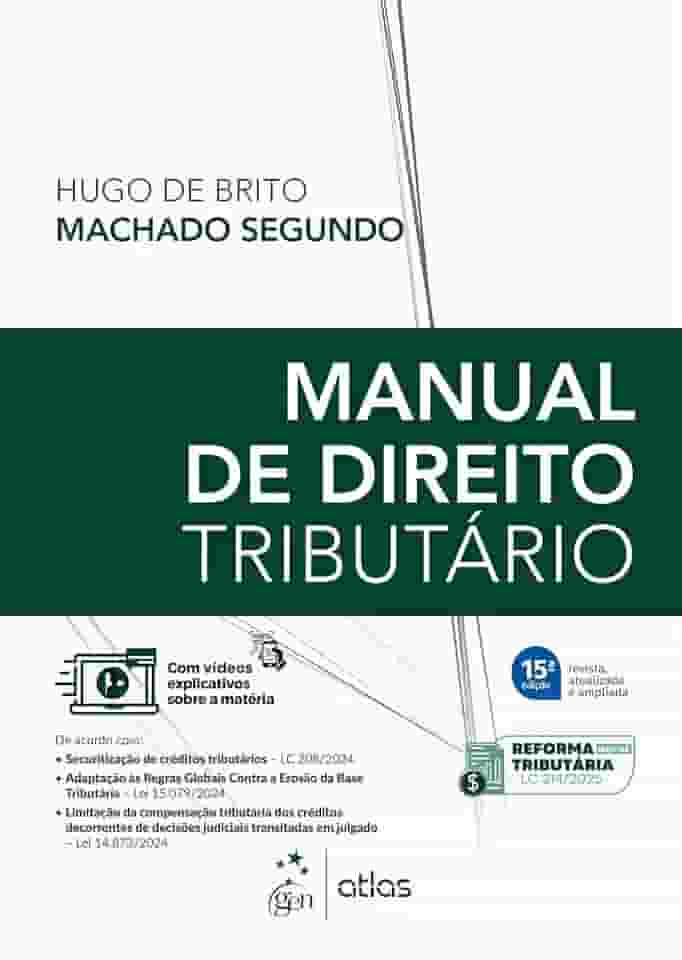 Manual de Direito Tributário - 15ª Edição 2025