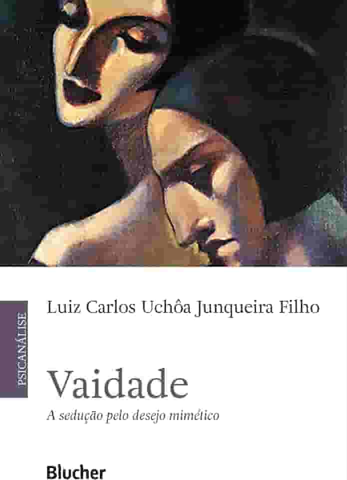 Vaidade: a Sedução Pelo Desejo Mimético