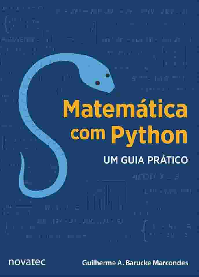 Matemática com Python. Um Guia Prático