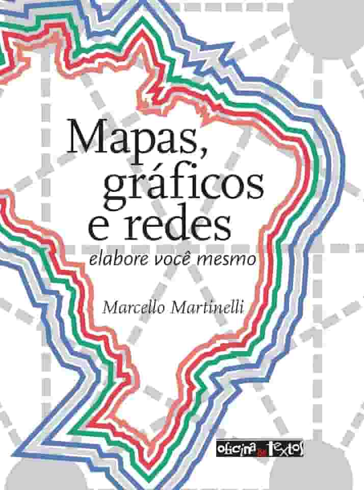 Mapas, gráficos e redes: elabore você mesmo