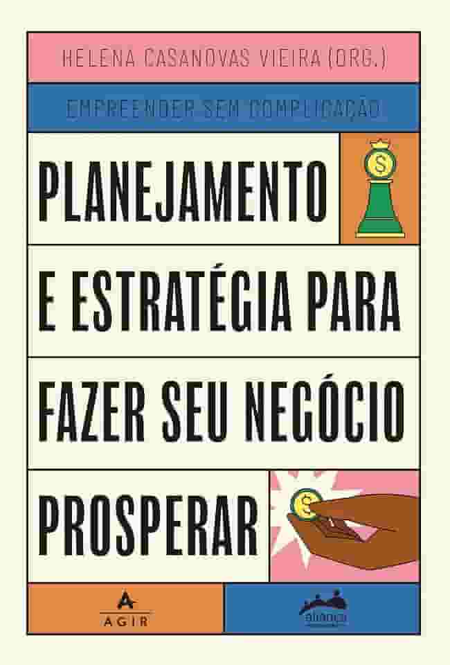 Planejamento e estratégia para fazer seu negócio prosperar: Trilogia Empreender sem Complicação: 3