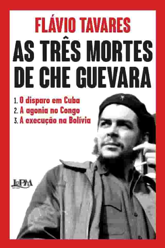 As Três Mortes de che Guevara