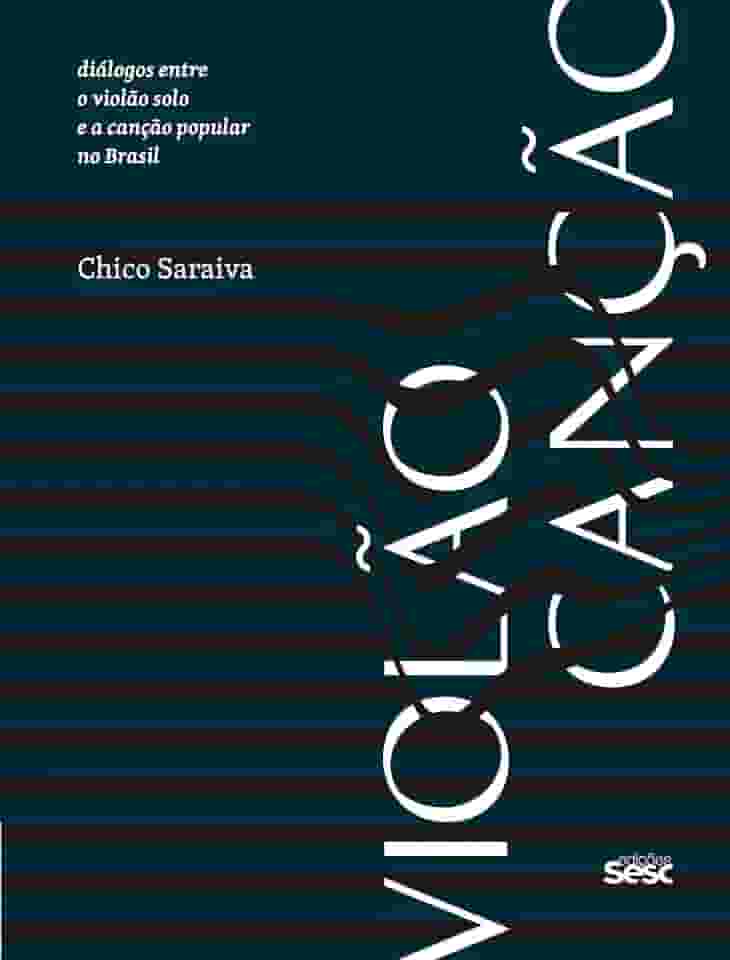 Violão canção: Diálogos entre o violão solo e a canção popular