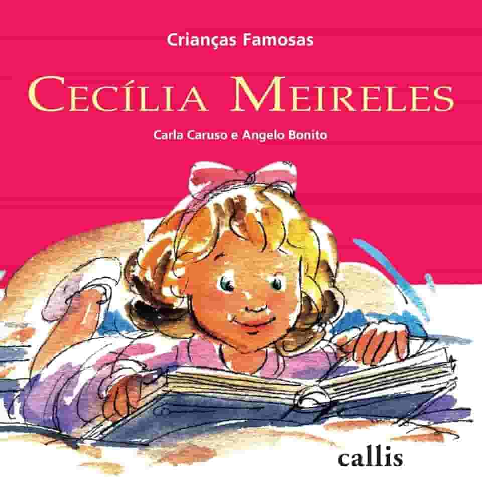 Cecília Meireles - 2ª edição - Crianças Famosas