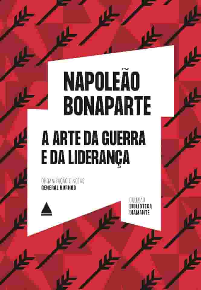 A arte da guerra e da liderança: Biblioteca Diamante