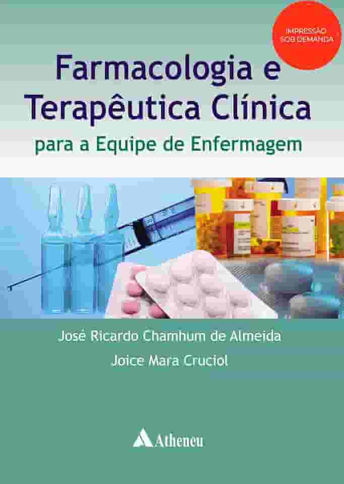 Farmacologia e Terapêutica Clínica Para a Equipe de Enfermagem