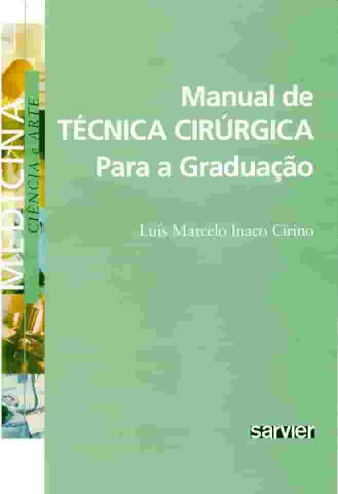 Manual de técnica cirúrgica para a graduação