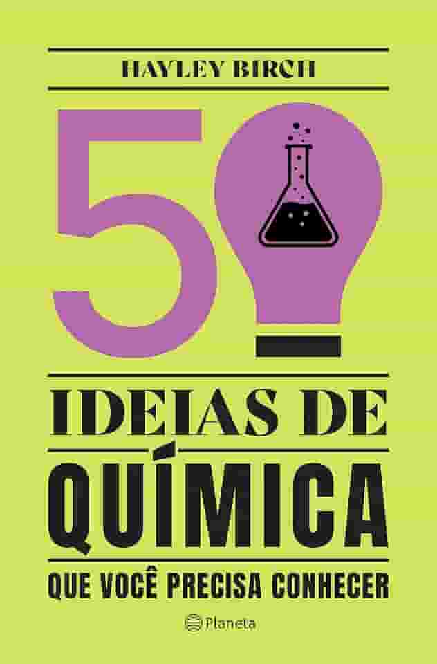 50 ideias de química que você precisa conhecer: Conceitos importantes de química de forma fácil e rápida