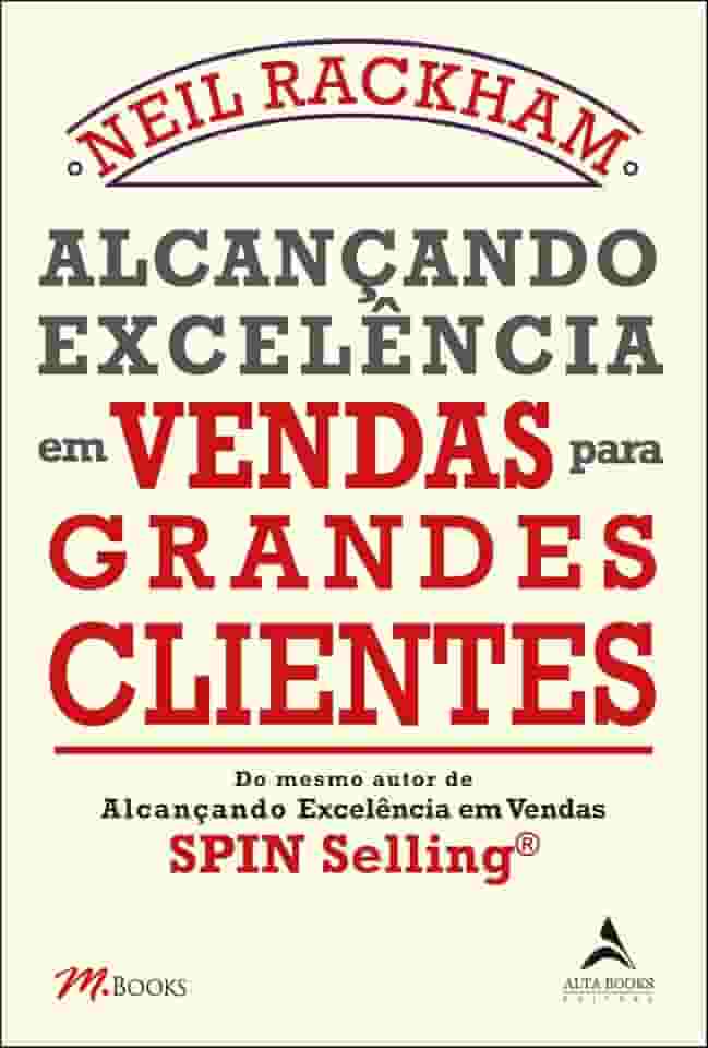 Alcançando Excelência em Vendas Para Grandes Clientes