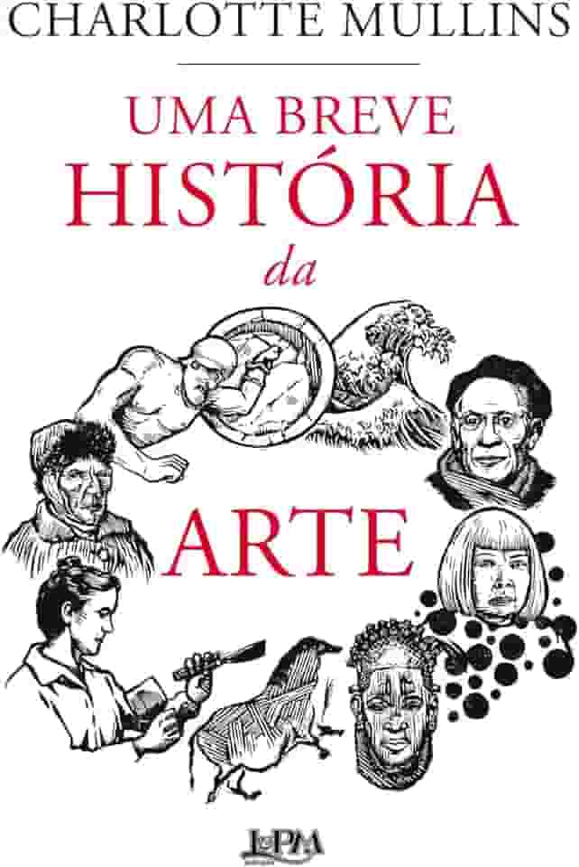 Uma Breve História da Arte